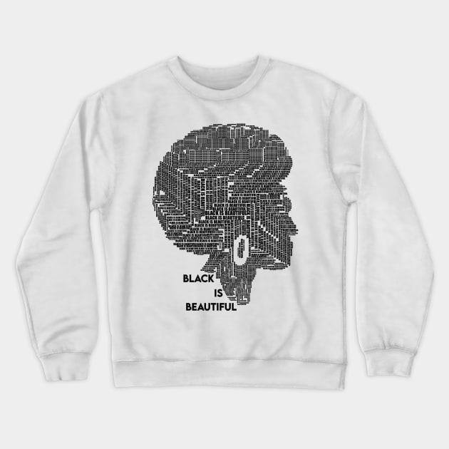 Black is beautiful Crewneck Sweatshirt by Design Knight